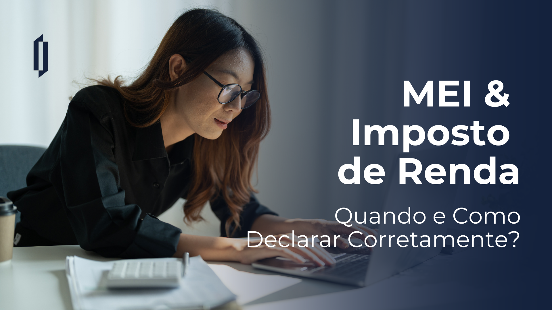 MEI e Imposto de Renda: Quando e Como Declarar Corretamente?